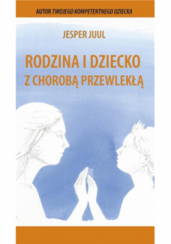 Rodzina i dziecko z chorobą przewlekłą