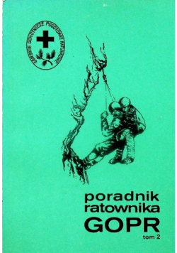 Poradnik ratownika GOPR Tom 2