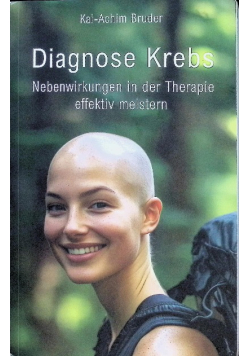 Diagnose Krebs Nebenwirkungen in der Therapie effektiv meistern