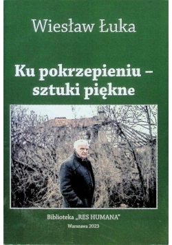 Ku pokrzepieniu sztuki piękne