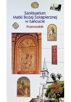 Sanktuarium Matki Bożej Szkaplerznej w Łańcucie