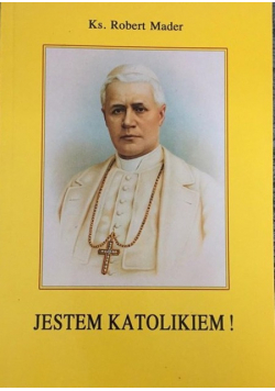 Jestem katolikiem!