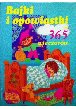 Bajki i opowiastki na 365 wieczorów