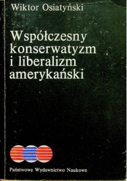 Współczesny konserwatyzm i liberalizm amerykański