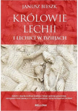 Królowie Lechii i Lechici w dziejach