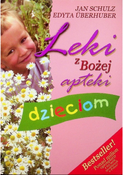 Leki z Bożej apteki dzieciom