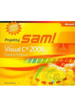 projektuj sam Microsoft Visual C# 2005 Express Edition