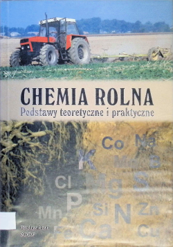 Chemia rolna podstawy teoretyczne i praktyczne