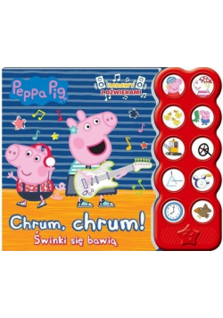 Świnka Peppa. Książka z dźwiękami. Chrum, chrum! Świnki się bawią.