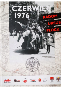 Czerwiec 1976 Radom Ursus Płock Sasanka