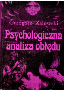 Psychologiczna analiza obłędu
