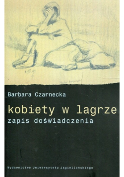 Kobiety w lagrze zapis doświadczenia