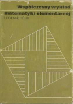 Współczesny wykład matematyki elementarnej