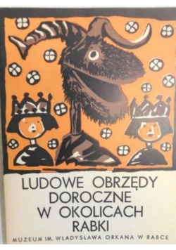 Ludowe obrzędy doroczne w okolicach Rabki