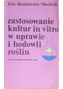 Zastosowanie kultur in vitro w uprawie i hodowli roślin