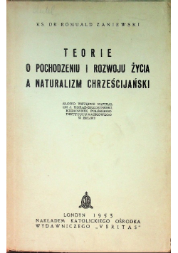 Teorie o pochodzeniu i rozwoju życia a naturalizm chrześcijański