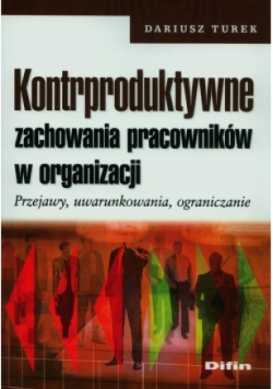 Kontrproduktywne zachowania pracowników w organizacji