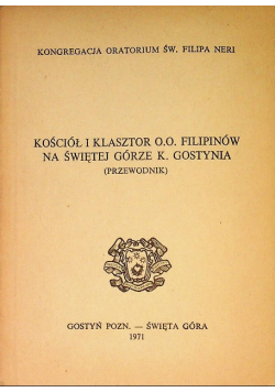 Kościół i klasztor O.O. Filipinów na świętej górze K. Gostynia