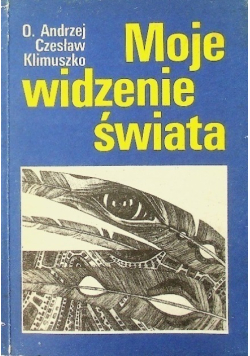 Moje widzenie świata