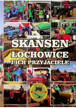 Skansen Łochowice i ich przyjaciele
