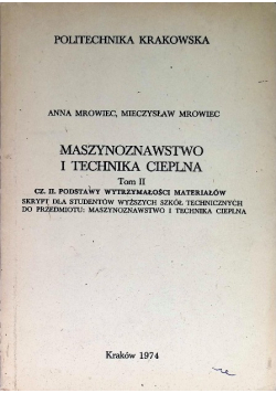 Maszynoznawstwo i technika cieplna Tom II