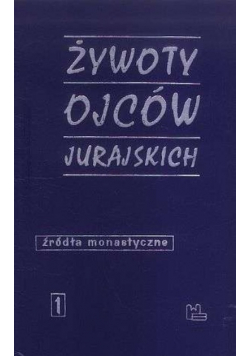 Żywot ojców Jurajskich
