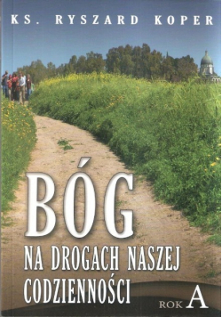 Bóg na drogach naszej codzienności