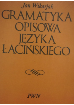 Gramatyka opisowa języka łacińskiego