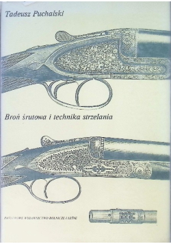 Broń śrutowa i technika strzelania