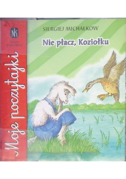 Nie płacz Koziołku