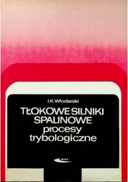 Tłokowe silniki spalinowe procesy trybologiczne