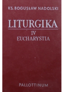 Liturgika Tom  IV Eucharystia