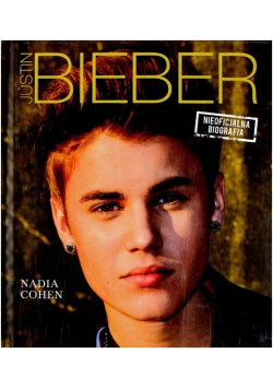 Justin Bieber Nieoficjalna biografia
