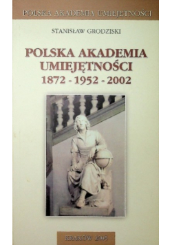 Polska akademia umiejętności 1872 -1952 - 2002