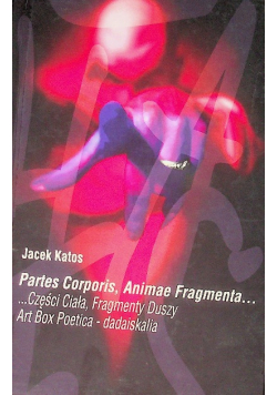 Partes Corporis, Animae Fragmenta