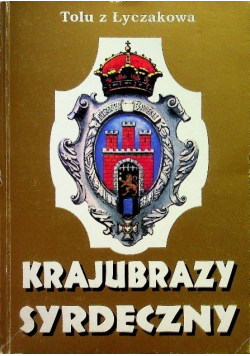 Kwiaty lwowskie/Krajubrazy syrdeczny