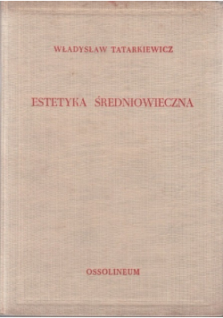 Estetyka średniowieczna, Tom II