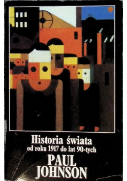 Historia świata do roku 1917 do lat 90 tych