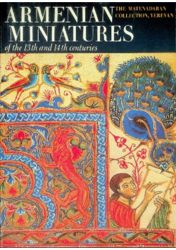 Armenian Miniatures of the 13th and 14th centuries