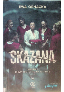 Skazana Więzienie Sędzia nie ma prawa tu trafić