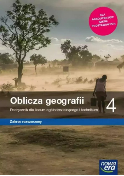 Oblicza geografii 4 Podręcznik dla liceum ogólnokształcącego i technikum Zakres rozszerzony