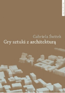 Gry sztuki z architekturą