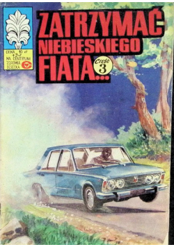 Zatrzymać niebieskiego fiata Część 3