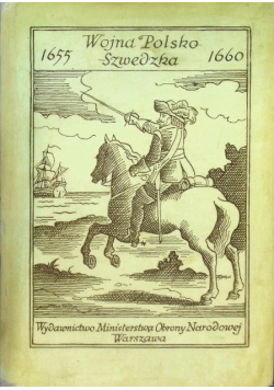 Wojna Polsko Szwedzka 1655 - 1660