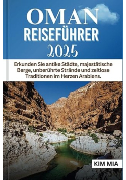 Oman Reisefuhrer 2025