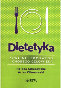 Dietetyka Żywienie zdrowego i chorego człowieka