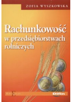 Rachunkowość w przedsiębiorstwach rolniczych