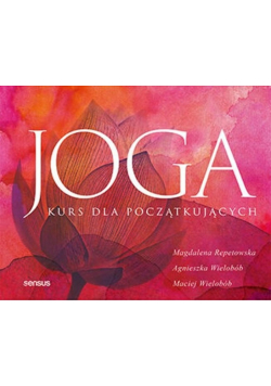 Joga. Kurs dla początkujących