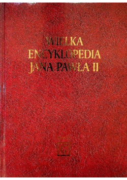 Wielka Encyklopedia Jana Pawła II Tom IX