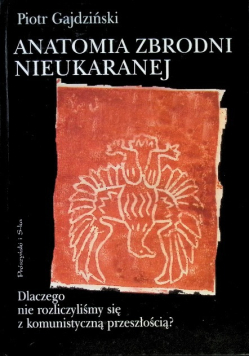 Anatomia zbrodni nieukaranej